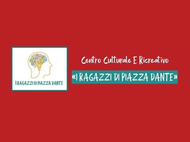 "I Ragazzi di Piazza Dante" Cultural and Recreational Center
